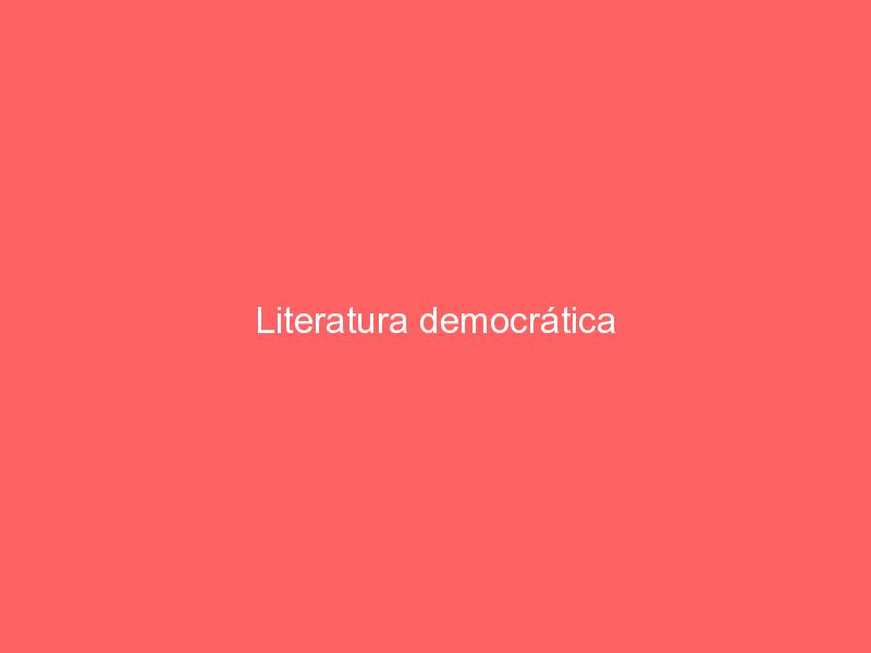 Literatura democrática
